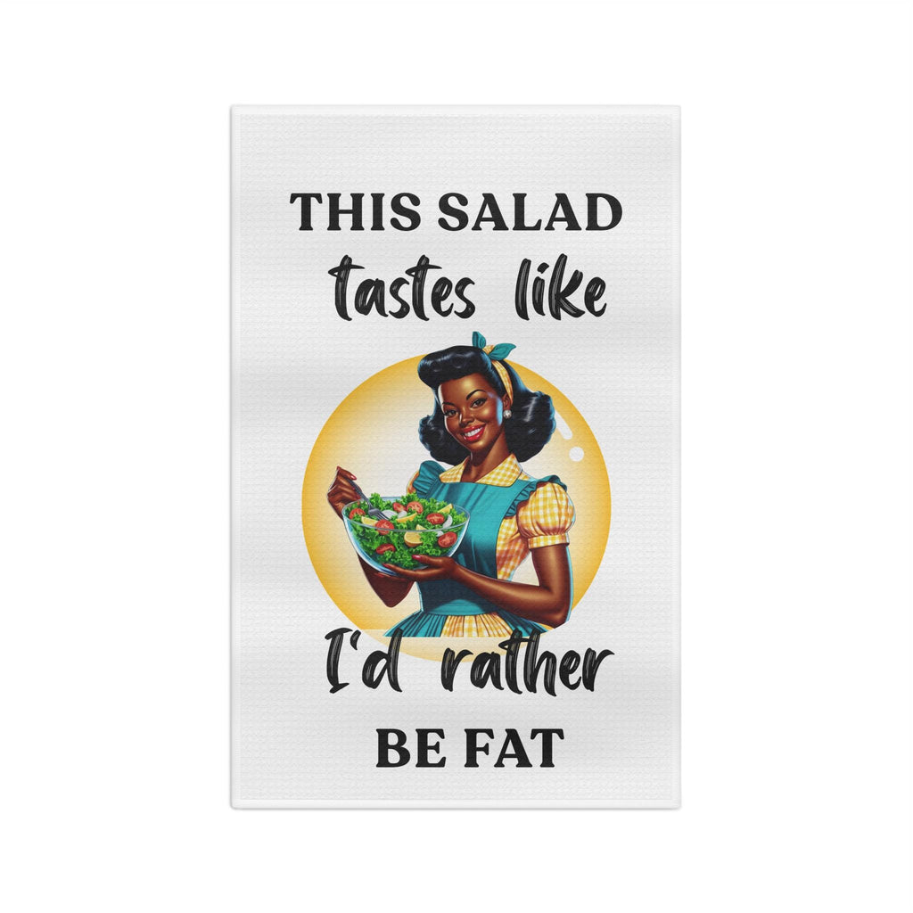 This Salad Tastes Like I'd Rather Be Fat Tea Towel | Retro Woman Illustration