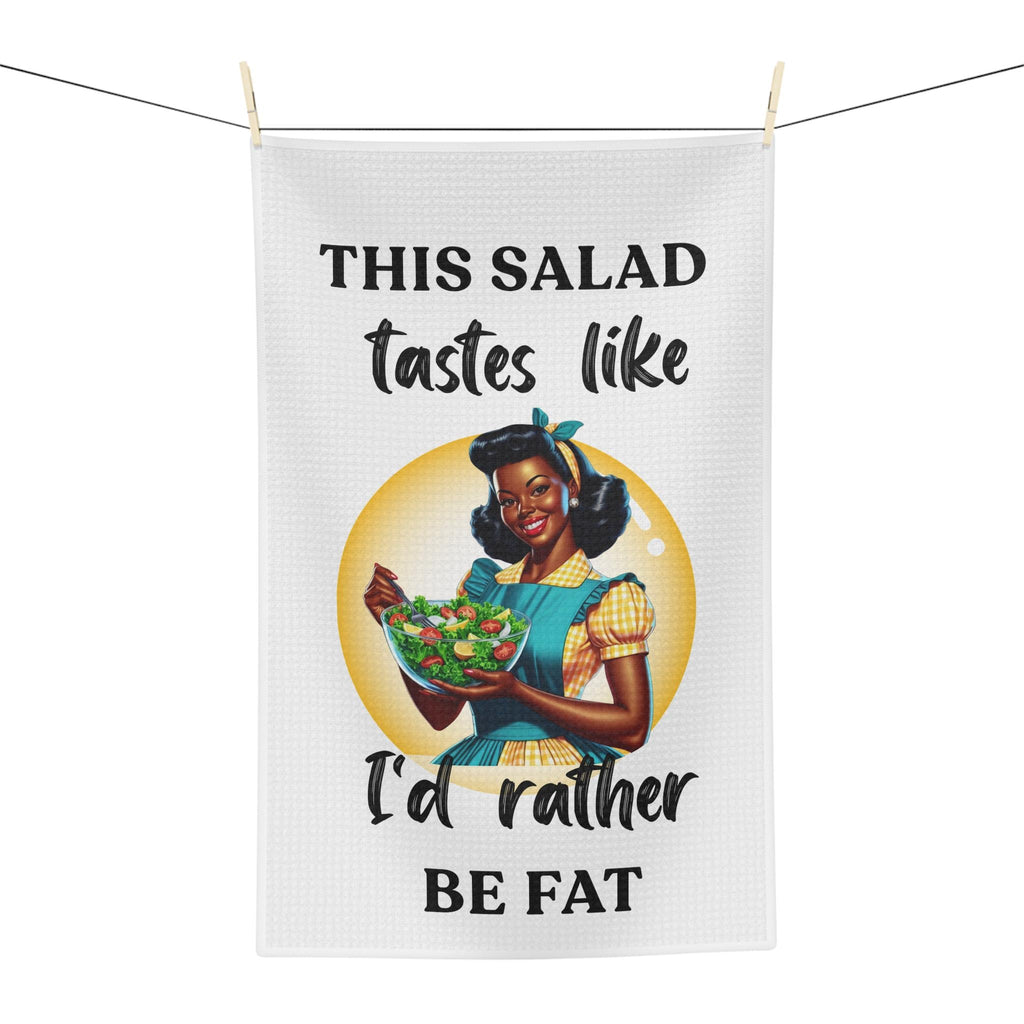 This Salad Tastes Like I'd Rather Be Fat Tea Towel | Retro Woman Illustration